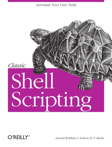 Classic Shell Scripting: Hidden Commands that Unlock the Power of Unix