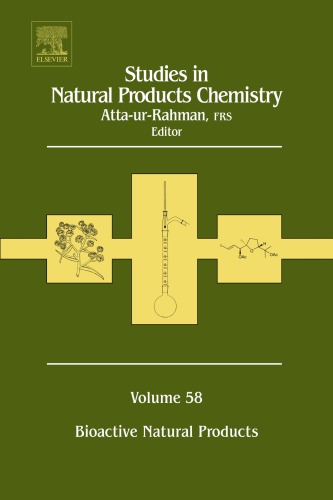 Studies in natural products chemistry. Volume 58. Bioactive natural products