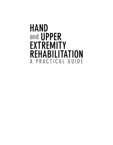 Hand and upper extremity rehabilitation