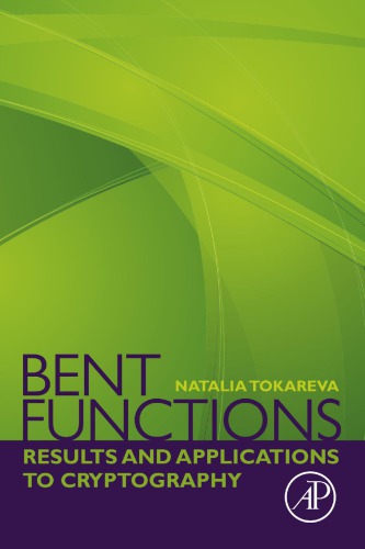 Bent Functions: Results and Applications to Cryptography