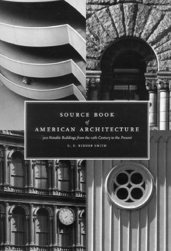 Source book of American architecture: 500 notable buildings from the 10th century to the present