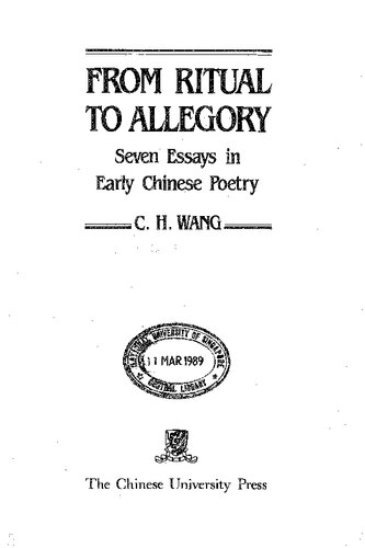 From Ritual to Allegory: Seven Essays in Early Chinese Poetry