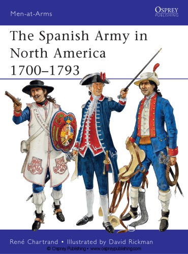 The Spanish Army in North America 1700–1793