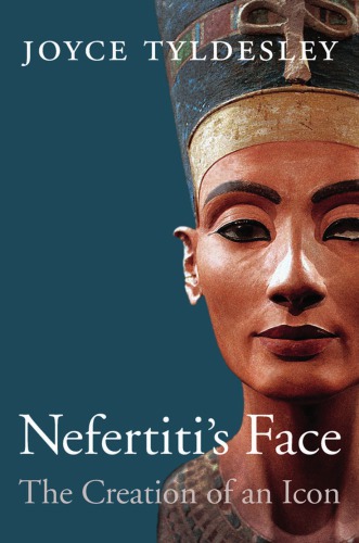 Nefertiti's face: the creation of an icon