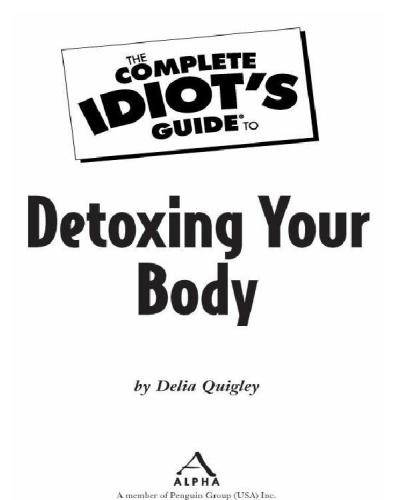 The Complete Idiot's Guide to Detoxing Your Body