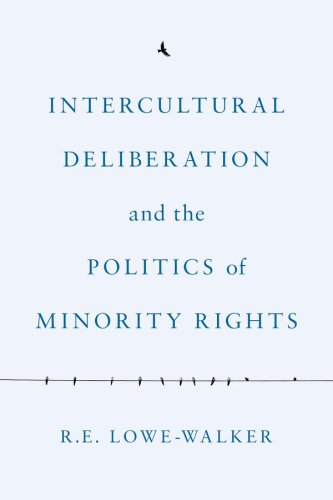 Intercultural Deliberation and the Politics of Minority Rights