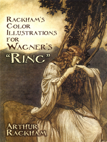 Rackham's color illustrations for Wagner's 'Ring'