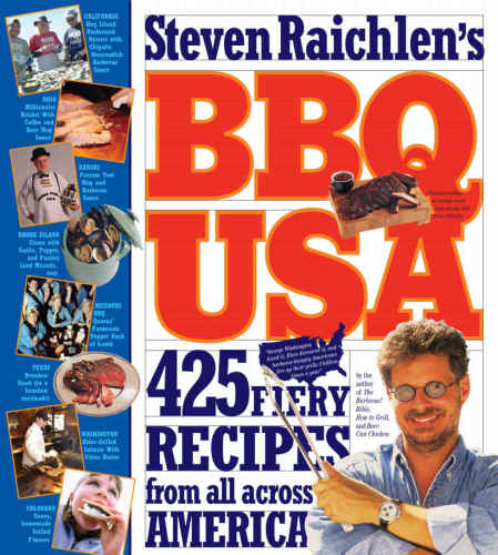 BBQ USA: 425 Fiery Recipes From All Across America