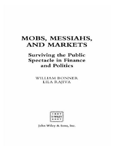 Mobs, messiahs, and markets: surviving the public spectacle in finance and politics