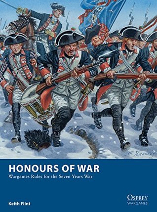 Honours of War: Wargames Rules for the Seven Years' War (Osprey Wargames)