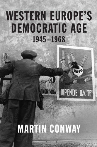 Western Europe’s Democratic Age: 1945-1968