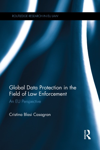 Global Data Protection In The Field Of Law Enforcement: An EU Perspective