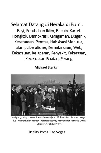 Selamat Datang di Neraka di Bumi: Bayi, Perubahan Iklim, Bitcoin, Kartel, Tiongkok, Demokrasi, Keragaman, Disgenik, Kesetaraan, Peretas, Hak Asasi Manusia, Islam, Liberalisme, Kemakmuran, Web, Kekacauan, Kelaparan, Penyakit, Kekerasan, Kecerdasan Buatan, Perang 2nd edisi (2020)