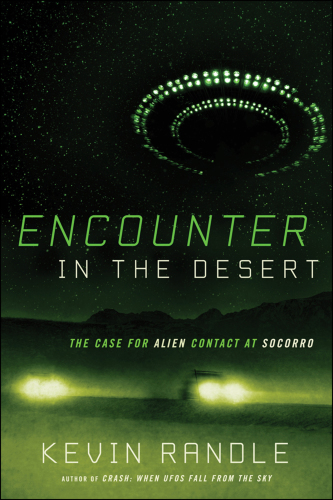 Encounter in the desert the case for alien contact at Socorro