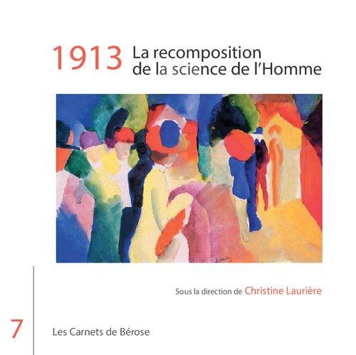 1913. La recomposition de la science de l'Homme