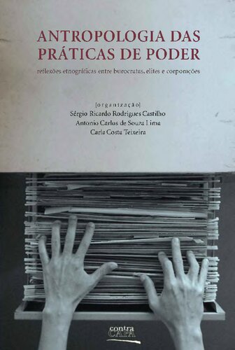 Antropologia das Práticas de Poder: reflexões etnográficas entre burocratas, elites e corporações