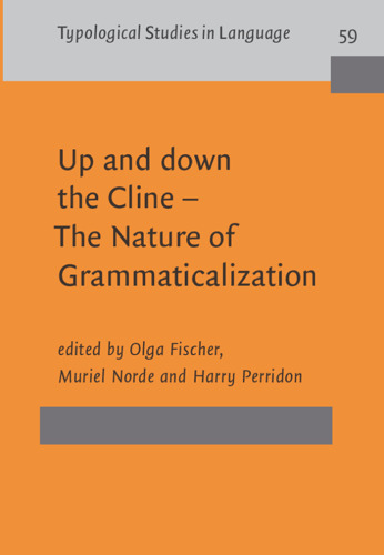 Up and down the Cline — The Nature of Grammaticalization