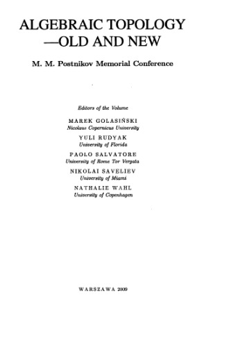 Algebraic topology--old and new: M.M. Postnikov memorial conference