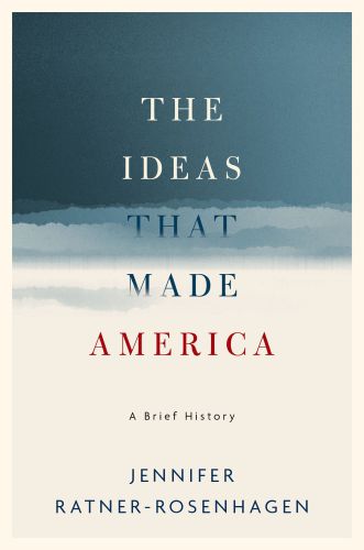 The Ideas That Made America: a Brief History