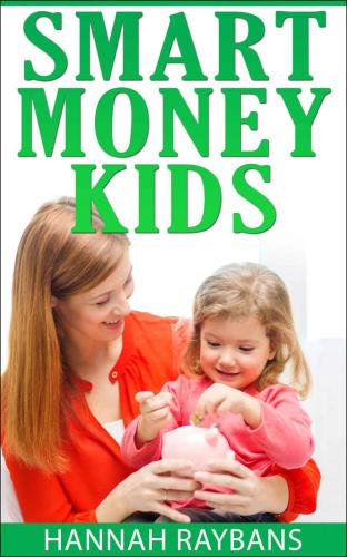 Smart Money Kids: Money Management Concepts for Children