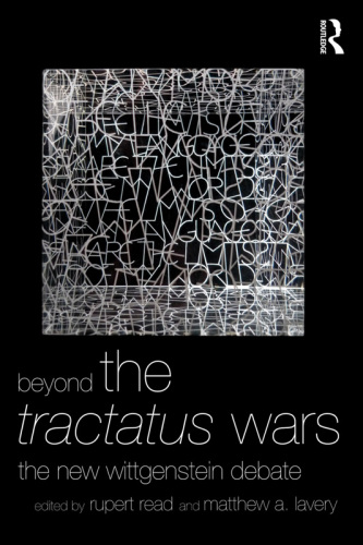 Beyond the Tractatus wars: the new Wittgenstein debate