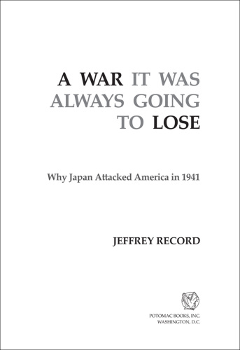 A war it was always going to lose: why Japan attacked America in 1941