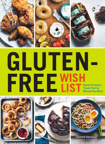 Gluten-Free Wish List: Sweet And Savory Treats You've Missed The Most