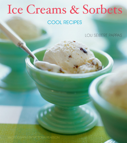 Ice creams & sorbets: cool recipes