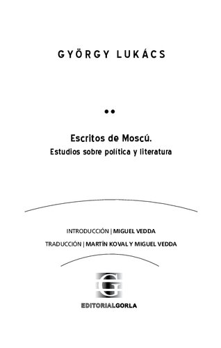 Escritos de Moscú. Estudios sobre política y literatura