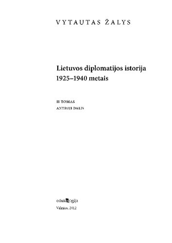 Lietuvos diplomatijos istorija (1925-1940). T. 2, d. 2