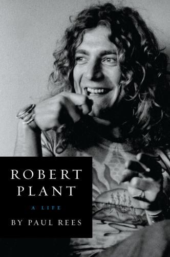 Robert plant: a life