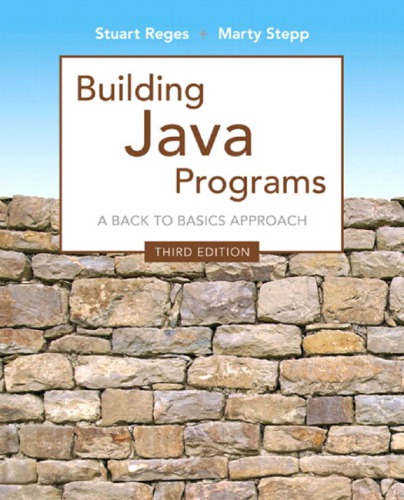 Building Java programs: a back to basics approach