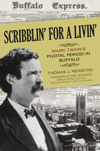 Scribblin' for a livin': Mark Twain's pivotal period in Buffalo