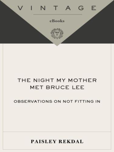 The Night My Mother Met Bruce Lee: Observations on Not Fitting In