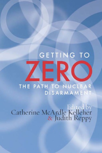 Getting to zero the path to nuclear disarmament?