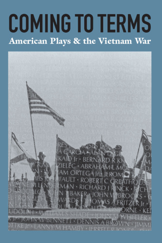 Coming to Terms: American Plays & the Vietnam War