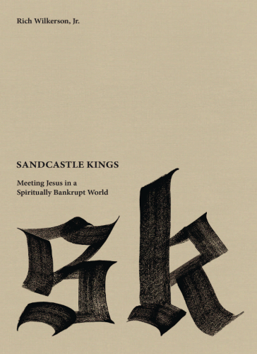 Sandcastle kings: meeting Jesus in a spiritually bankrupt world