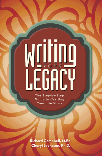 Writing your legacy: uncovering your life story through guided autobiography