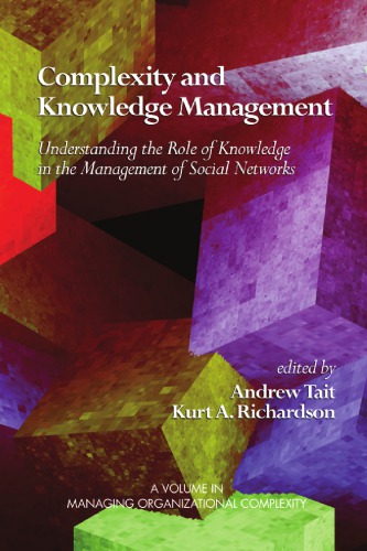 Complexity and Knowledge Management: Understanding the Role of Knowledge in the Management of Social Networks