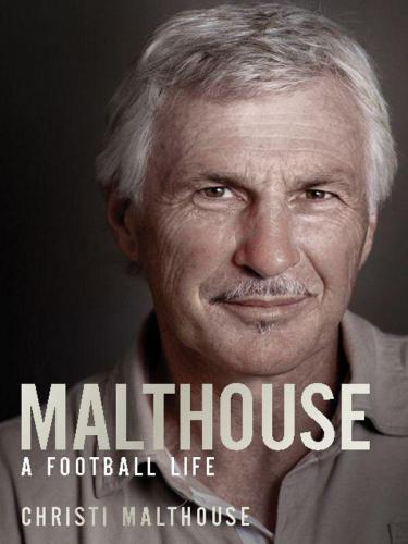 Malthouse: A football life