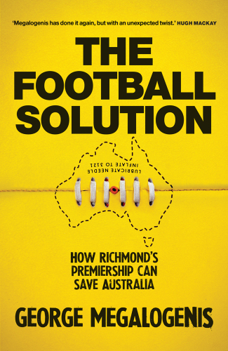 The football solution: how Richmond's premiership can save Australia