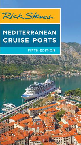 Rick Steves Mediterranean Cruise Ports