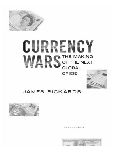 Currency wars: the making of the next global crisis