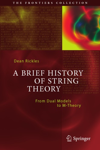 A Brief History of String Theory From Dual Models to M-Theory