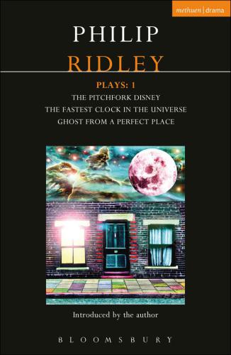 Ridley Plays 1: The Pitchfork Disney; The Fastest Clock in the Universe; Ghost from a Perfect Place