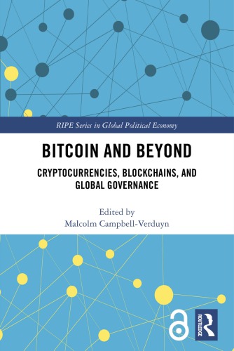 Bitcoin And Beyond: Cryptocurrencies, Blockchains, And Global Governance