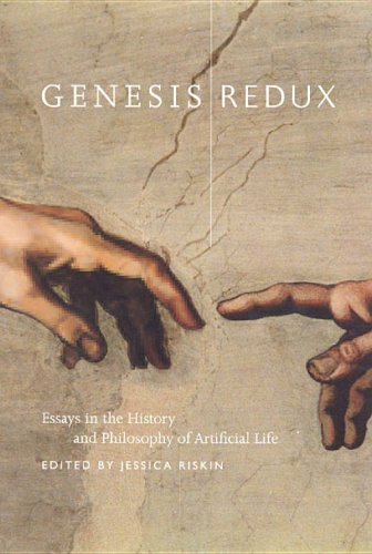 Genesis Redux Essays in the History and Philosophy of Artificial Life