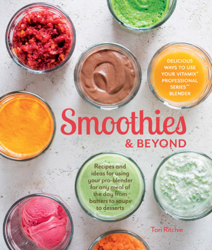 Smoothies & Beyond