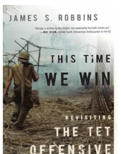 This time we win: revisiting the Tet Offensive