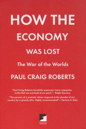 How the Economy Was Lost: The War of the Worlds